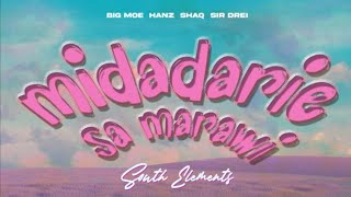 Midadarie sa Marawi by South Elements Big Moe Hanz Shaq Sir Drei [upl. by Rollo622]