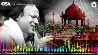 Behad Ramzan Dasda Mera Dholan Mahi  Ustad Nusrat Fateh Ali Khan  OSA Worldwide [upl. by Pelage]