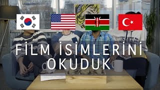 4 FARKLI DİLDEN FİLM VE KARAKTER İSİMLERİNİ OKUDUK  3 Yabancı 1 Türk 3 [upl. by Ane]