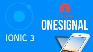 Ionic 3 Tutorisl 32 OneSignal Push Notification [upl. by Sadowski]