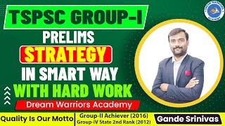 TSPSC Group1  Prelims  Strategy  Gande Srinivas Sir  Dream Warriors Acadeu tspsc group1 [upl. by Dimond552]