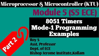 Module 5Part 28051 TimersMode 1 Programming ExamplesMicroprocessor amp MicrocontrollerS5 ECEKTU [upl. by Thomey]