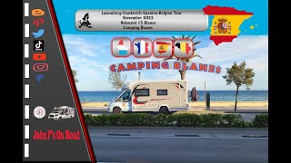 Film 4 💥 Reiseziel 3🥾Blanes Übernachtung Camping Blanes u Weiterfahrt Richtung Tarragona👍🚐👌 [upl. by Abagael]