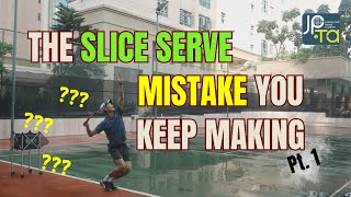 The Slice Serve Mistake You Keep Making Pt1 [upl. by Lachus]