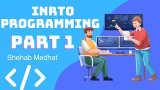 intro programming part 1  اساسيات البرمجه الجزء الاول Arabic [upl. by Hsaniva]