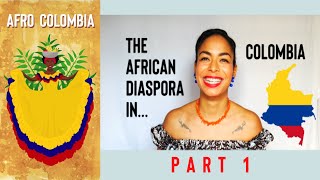 AFRO COLOMBIA 1 The African Diaspora in Colombia PART 1 [upl. by Ikceb]