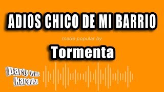 Tormenta  Adios Chico De Mi Barrio Versión Karaoke [upl. by Yellac]