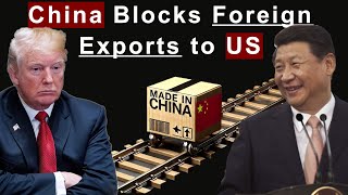 China Responds to US Tariffs by Blocking Export to US from Foreign Country A TitforTat [upl. by Euqinwahs393]