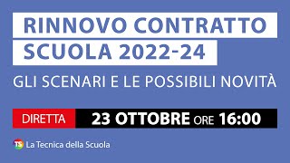 Rinnovo contratto scuola 202224 gli scenari e le possibili novità [upl. by Hogan]