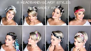 8 Ways To Style Short Hair  Headband Scarfs amp Bandanas [upl. by Guy]