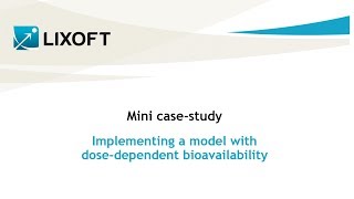 Mini casestudy 2 Implementing a model with dosedependent bioavailability [upl. by Ellehsyt495]