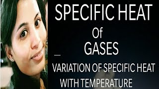 BSc Specific Heat of Gases amp Variation of specific heat with temperature [upl. by Nordine]