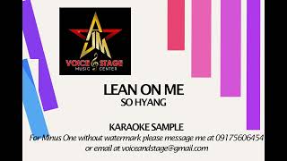 LEAN ON ME  KARAOKE SO HYANG VERSION [upl. by Hayn]