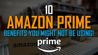 10 Amazon Prime Benefits You Might Not Be Using [upl. by Staffard]