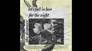 lets fall in love for the night  cover by the demure [upl. by Nicoli]