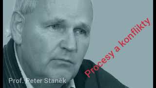 Prof Peter Staněk  Procesy a konflikty [upl. by Fahy]