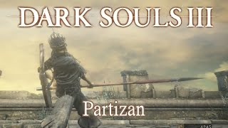 Partizan Moveset Dark Souls 3 [upl. by Philipp]