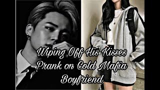 WIPING OFF HIS KISSES PRANK ON MAFIA BOYFRIEND  PARK JIMIN [upl. by Yoshiko]