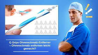 🚑 Q Grips Ohrenschmalz Entferner – Ohrenschmalz entfernen leicht gemacht [upl. by Zacek]