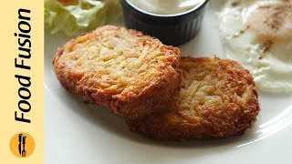 Hash Brown Recipe By Food Fusion [upl. by Eemla]