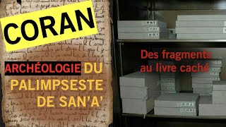 L’archéologie du palimpseste de San’a’  Des fragments au livre caché [upl. by Ennaira126]