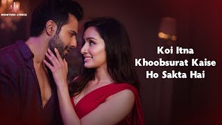 Khoobsurat LYRICS  Stree 2  Varun Dhawan Shraddha K Rajkummar R  SachinJigar  Vishal Mishra [upl. by Gibrian]