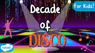 A Decade of Dance  Twinkl Original Tunes  Disco Music [upl. by Yacov907]