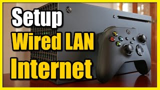 How to Setup Wired Lan Internet on Xbox Series X Best Tutorial [upl. by Ical198]