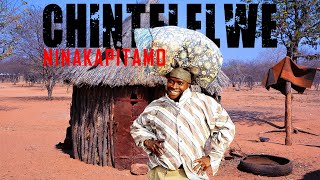 Chintelelwe  NINAKAPITAMO  Official Music Video [upl. by Yltnerb]