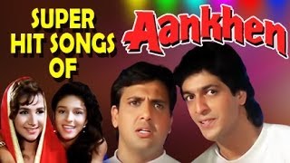 Aankhen Hindi Movie  All Songs Collection Jukebox  Govinda Shilpa Shirodkar [upl. by Ahsocin]