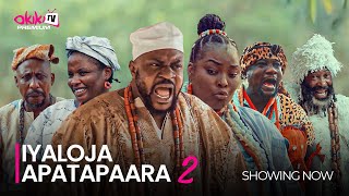 IYALOJA APATAPAARA PART 2  Latest 2023 Yoruba Movie Starring Odunlade Adekola Ronke Odusanya [upl. by Yesnik]