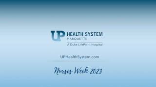 Celebrating National Nurses Week at UP Health System – Marquette [upl. by Ecirted]