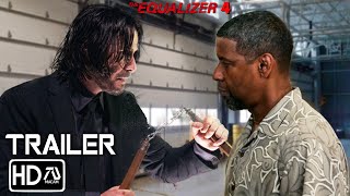 THE EQUALIZER 4 Trailer HD Denzel Washington Keanu Reeves  John Wick vs Equalizer  Fan Made [upl. by Ardnaxela]