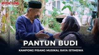 PANTUN BUDI  KAMPONG PISANG MUSIKAL RAYA ISTIMEWA MUSIC VIDEO [upl. by Malena504]