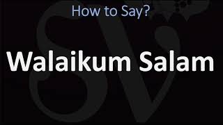 How to Pronounce Walaikum Salam ARABIC [upl. by Taber362]