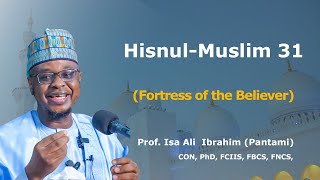 Hisnul Muslim 31 Hausa  Prof Isa Ali Ibrahim Pantami CON [upl. by Eibot]