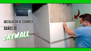 INSTALANDO CERÁMICOS EN PARED DE DRYWALL ¿Es posible [upl. by Duester]