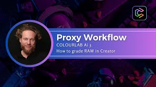 Colorulab Ai Creator 3  Proxy Workflow [upl. by Raimund]