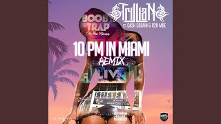 10 PM in Miami Remix [upl. by Herrick]