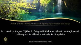 Sahih Buhari  Hadith 23  Shkallët e vlerësimit të besimtarëve do të jenë sipas veprave të [upl. by Lonee]