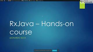 RxJava2  Handson course  Class One  Why ReactiveX [upl. by Sadick]