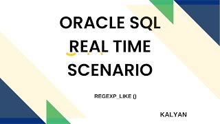 Oracle Real Time Scenarios Oracle SQL SQLREGEXPLIKE [upl. by Alyakcim]