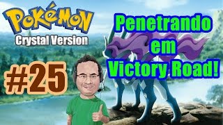 Jornada de Pokemon Crystal  Parte 25  Penetrando em Victory Road [upl. by Gautier151]