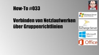 HowTo 033  📗 Verbinden von Netzlaufwerken mit Gruppenrichtlinien [upl. by Burnard984]