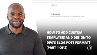 How to Add Custom Templates and Design to Divi’s Blog Post Formats Part 1 [upl. by Elleval]