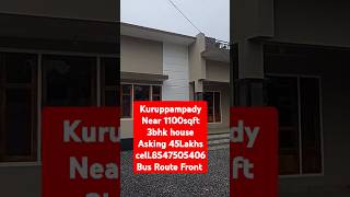 📲 8547505406 Kuruppampady Near 1100sqft 3bhk house Asking45LakhsNegotiableBus route front junction [upl. by Ainnos]