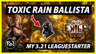 Toxic Rain Ballista Pathfinder  My 321 Leaguestarter  Path of Exile Crucible [upl. by Eeroc]