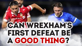 Can defeat to Birmingham be a GOOD THING for Wrexham [upl. by Zebe]