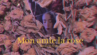 Mon amie la rose  Natasha Atlas Cover by Sheyma Rochdi [upl. by Morgen]