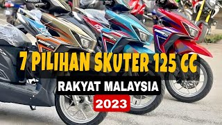 7 SKUTER 125 CC Pilihan Rakyat Malaysia Tahun 2023 [upl. by Emma]